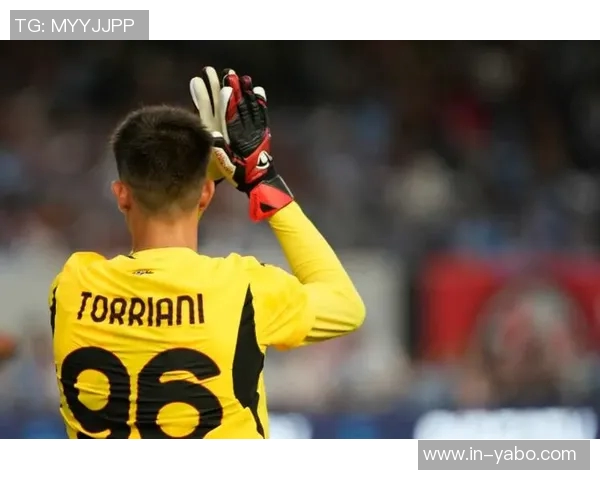 阿森纳关注米兰新星巴尔泰萨吉与托里亚尼计划明夏报价